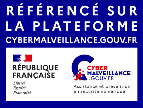 Nous somme référencés sur la plateforme Cybermalveillance.gouv.fr